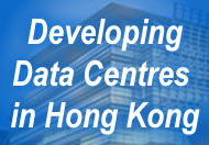 Developing Datacentre in Hong Kong